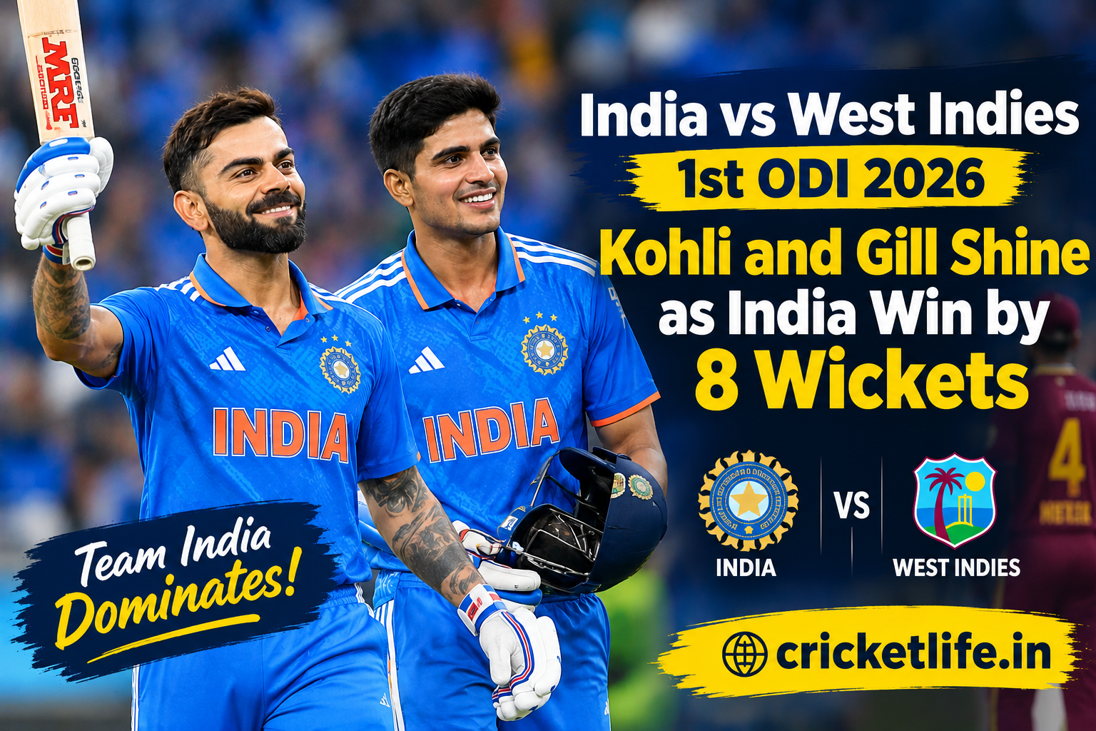 India vs West Indies 1st ODI 2026: Kohli and Gill Shine as India Win by 8 Wickets